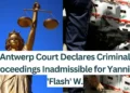 Antwerp-Court-Declares-Criminal-Proceedings-Inadmissible-for-Yannick-Flash-W