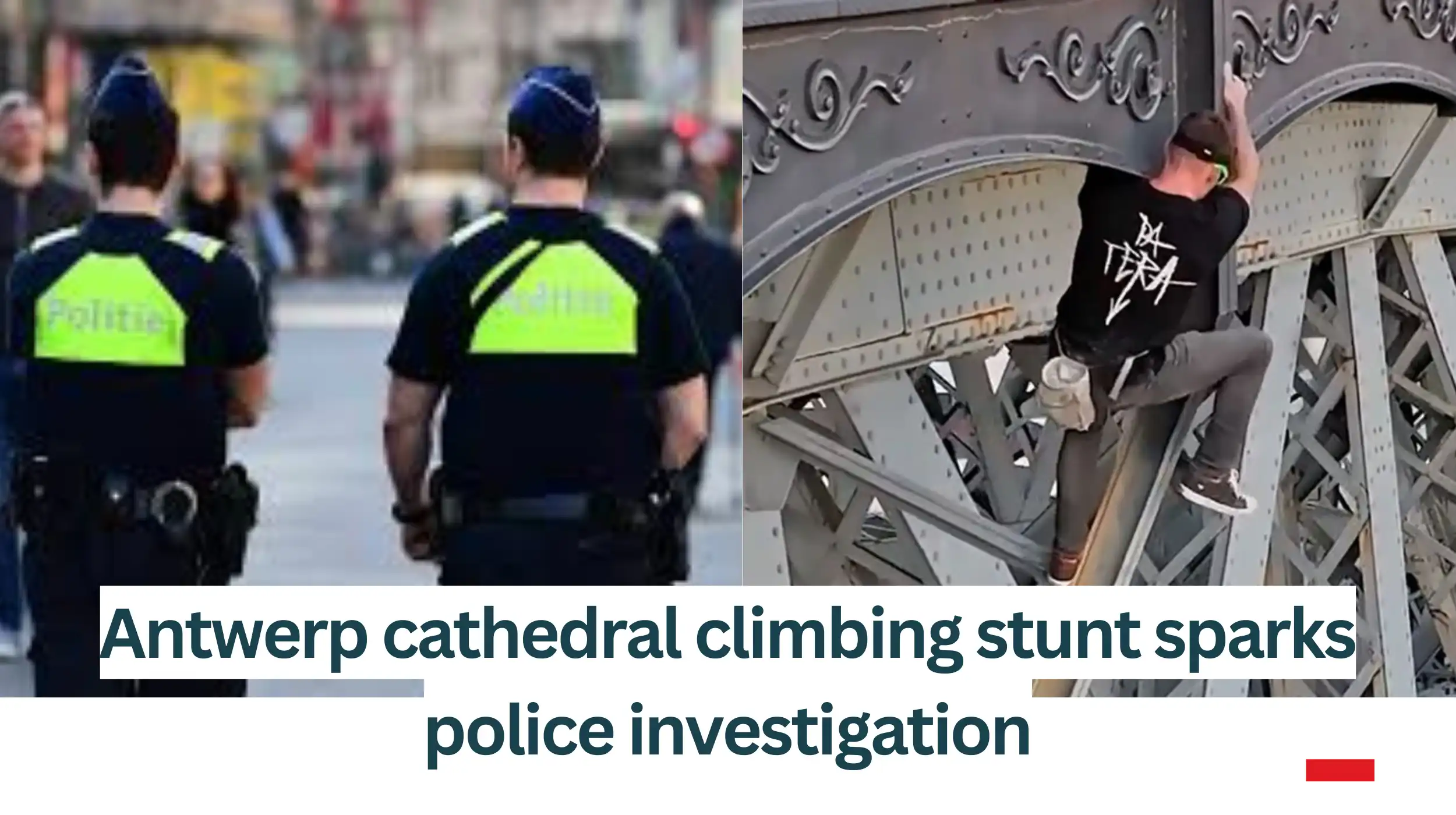 Antwerp-cathedral-climbing-stunt-sparks-police-investigation