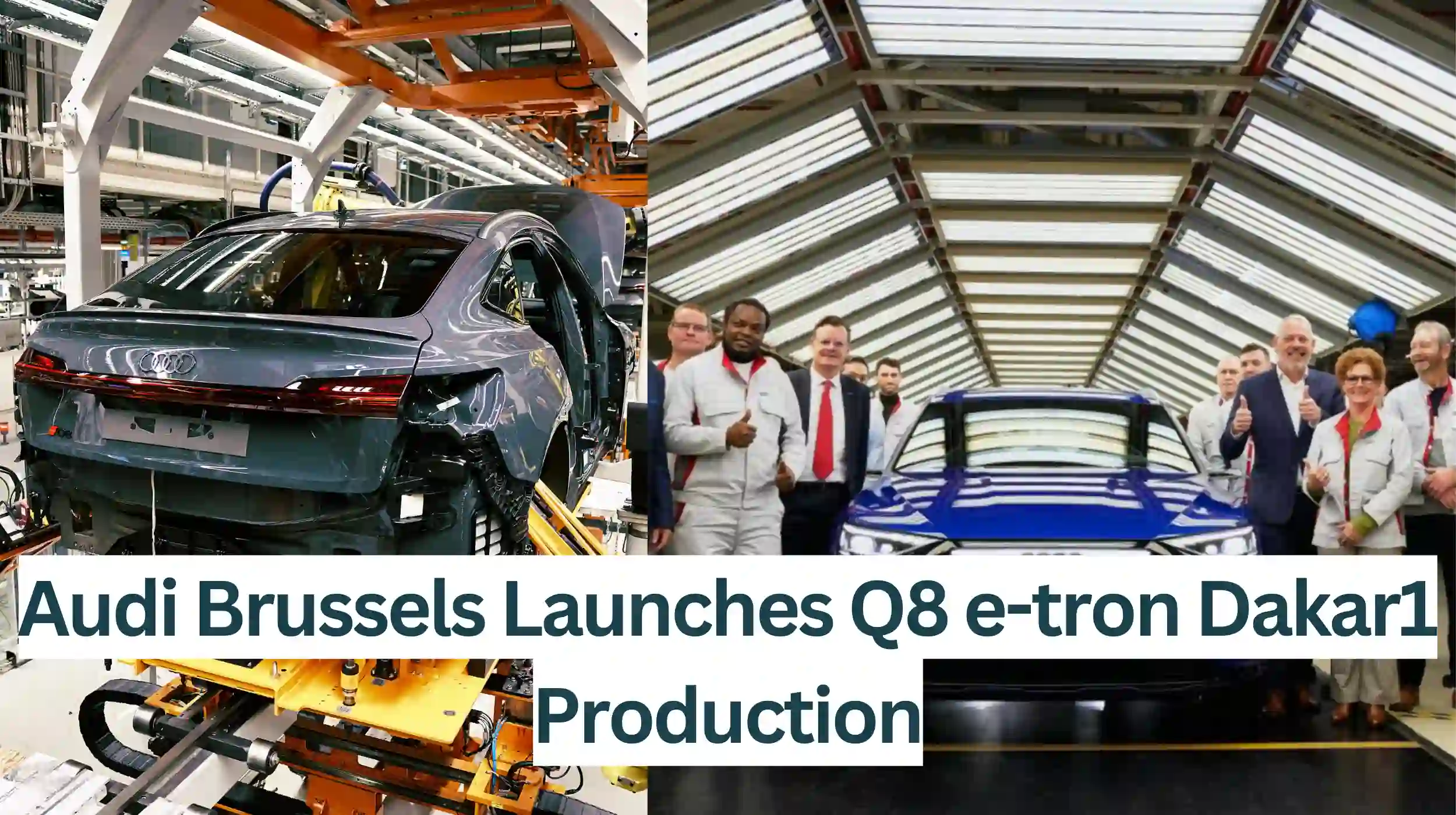 Audi-Brussels-Launches-Q8-e-tron-Dakar1-Production