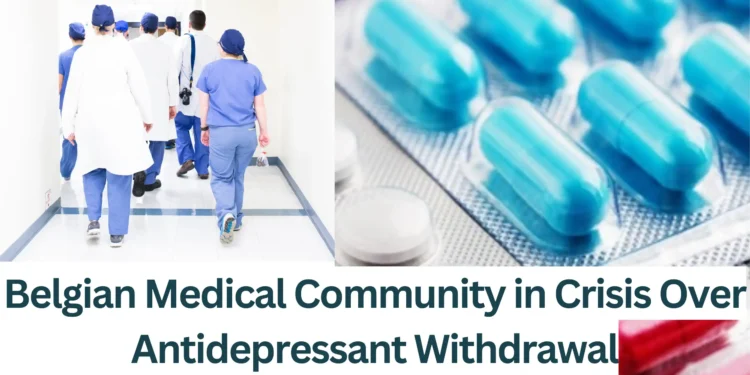 Belgian-Medical-Community-in-Crisis-Over-Antidepressant-Withdrawal
