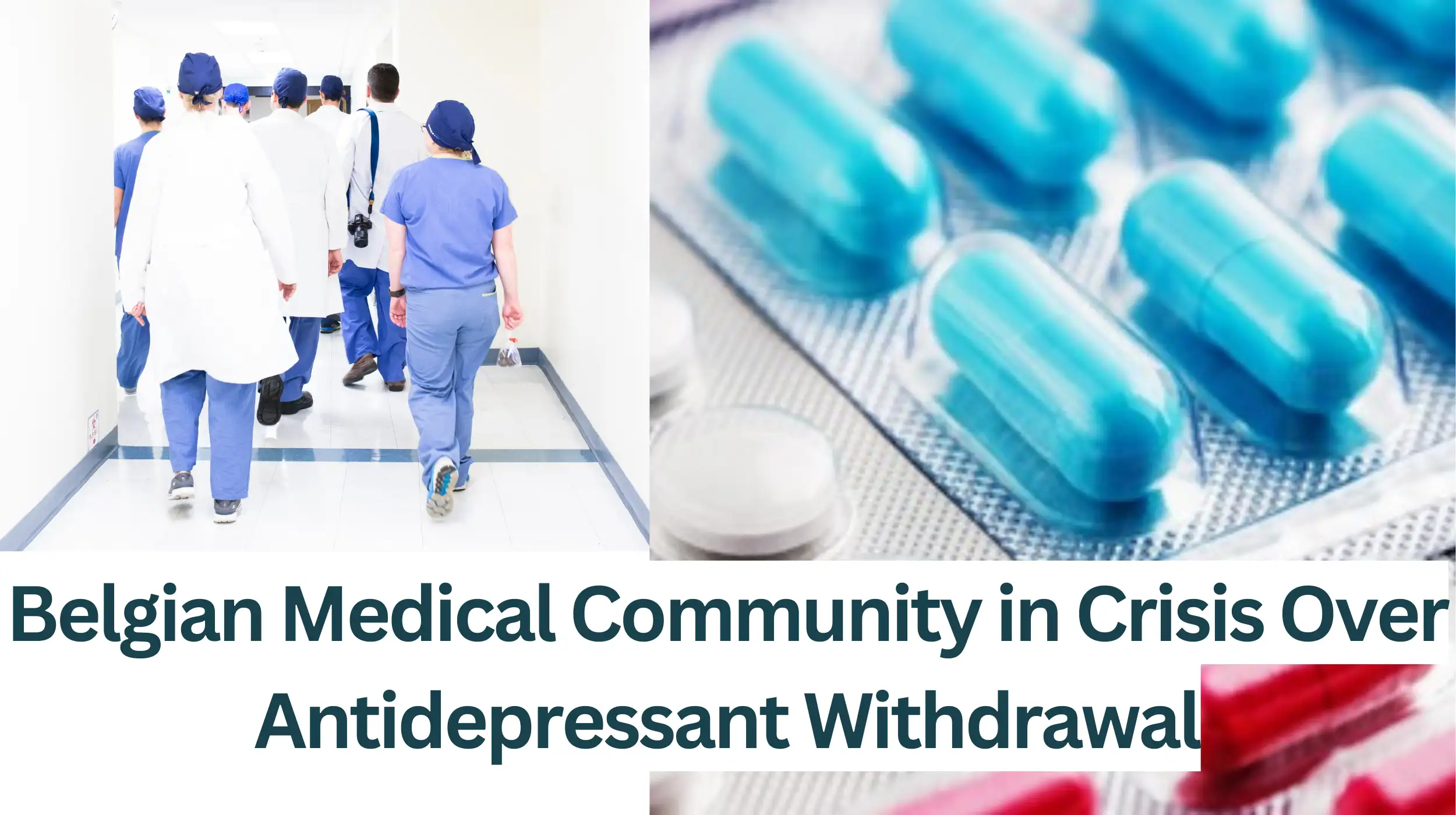 Belgian-Medical-Community-in-Crisis-Over-Antidepressant-Withdrawal