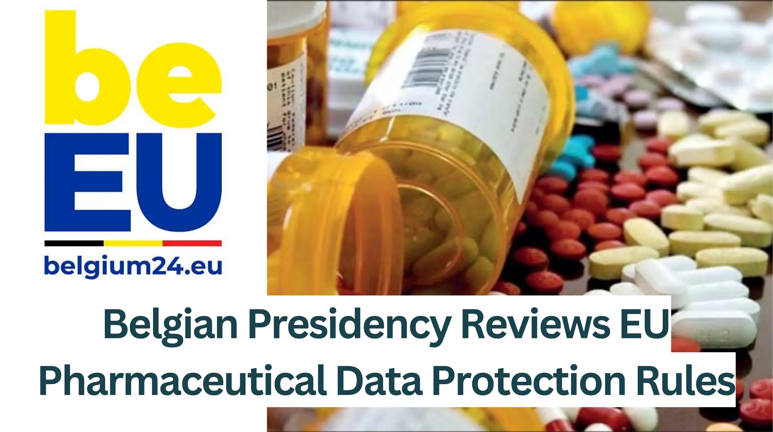 Belgian-Presidency-Reviews-EU-Pharmaceutical-Data-Protection-Rules
