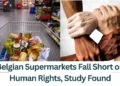 Belgian-Supermarkets-Fall-Short-on-Human-Rights