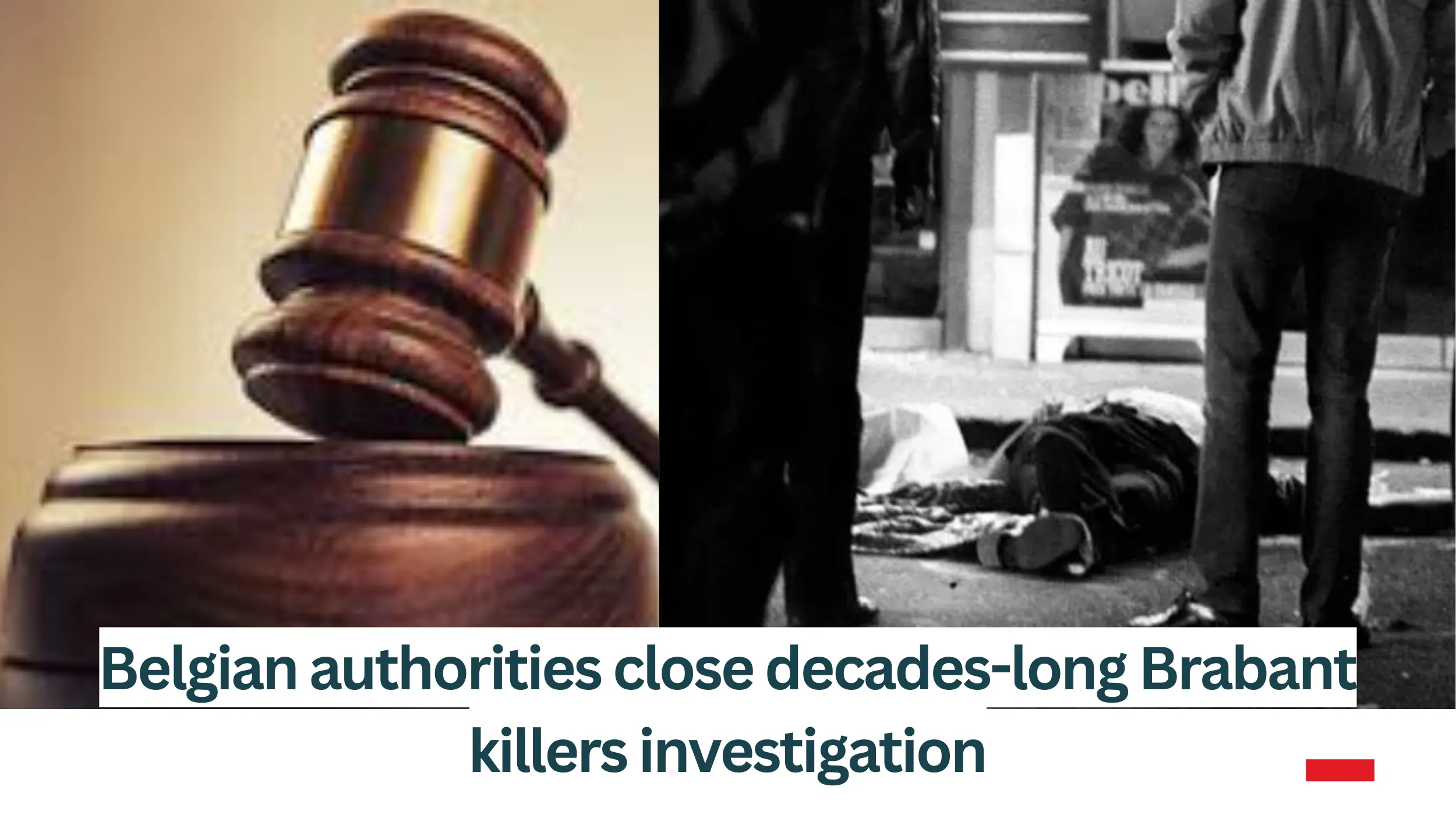 Belgian-authorities-close-decades-long-Brabant-killers-investigation