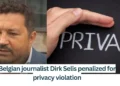 Belgian-journalist-Dirk-Selis-penalized-for-privacy-violation