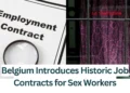 Belgium-Introduces-Historic-Job-Contracts-for-Sex-Workers