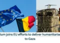 Belgium-joins-EU-efforts-to-deliver-humanitarian-aid-to-Gaza