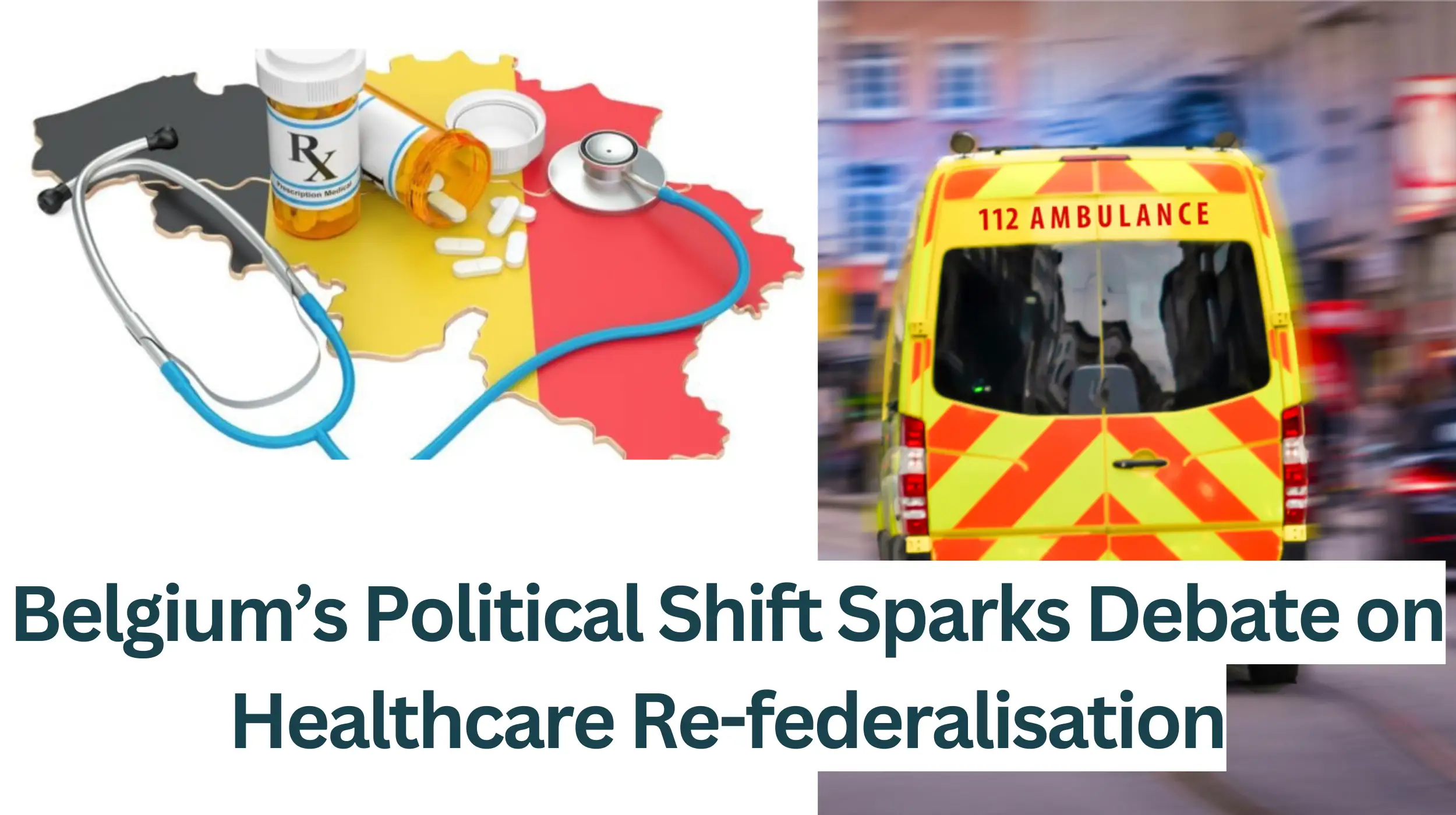 Belgiums-Political-Shift-Sparks-Debate-on-Healthcare-Re-federalisation