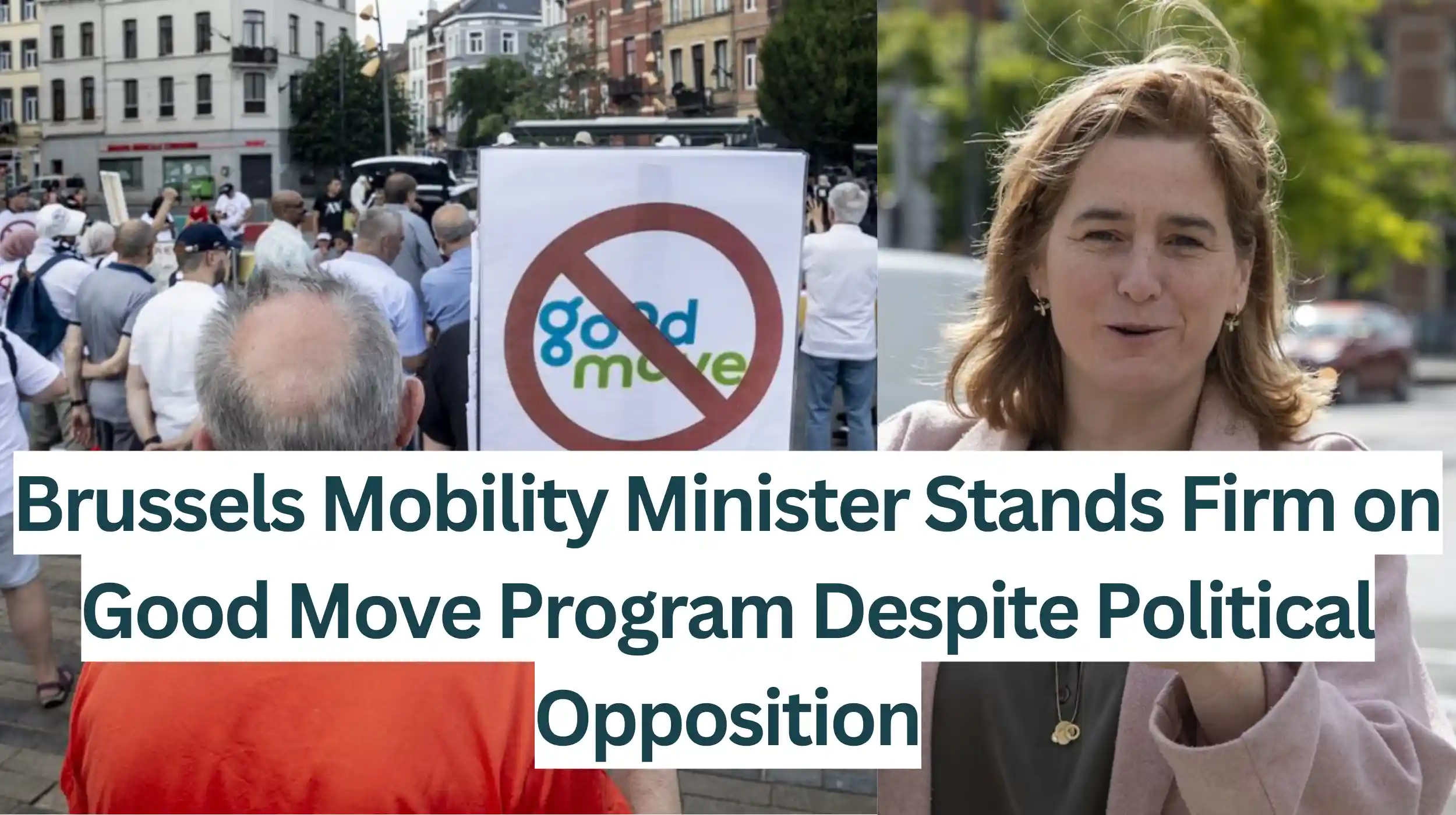 Brussels-Mobility-Minister-Stands-Firm-on-Good-Move-Program-Despite-Political-Opposition