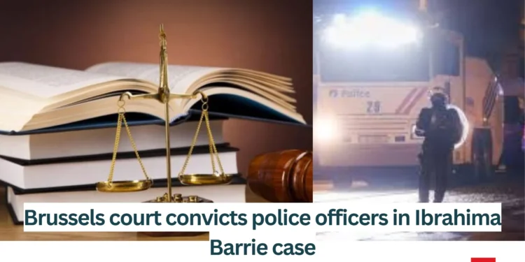 Brussels-court-convicts-police-officers-in-Ibrahima-Barrie-case