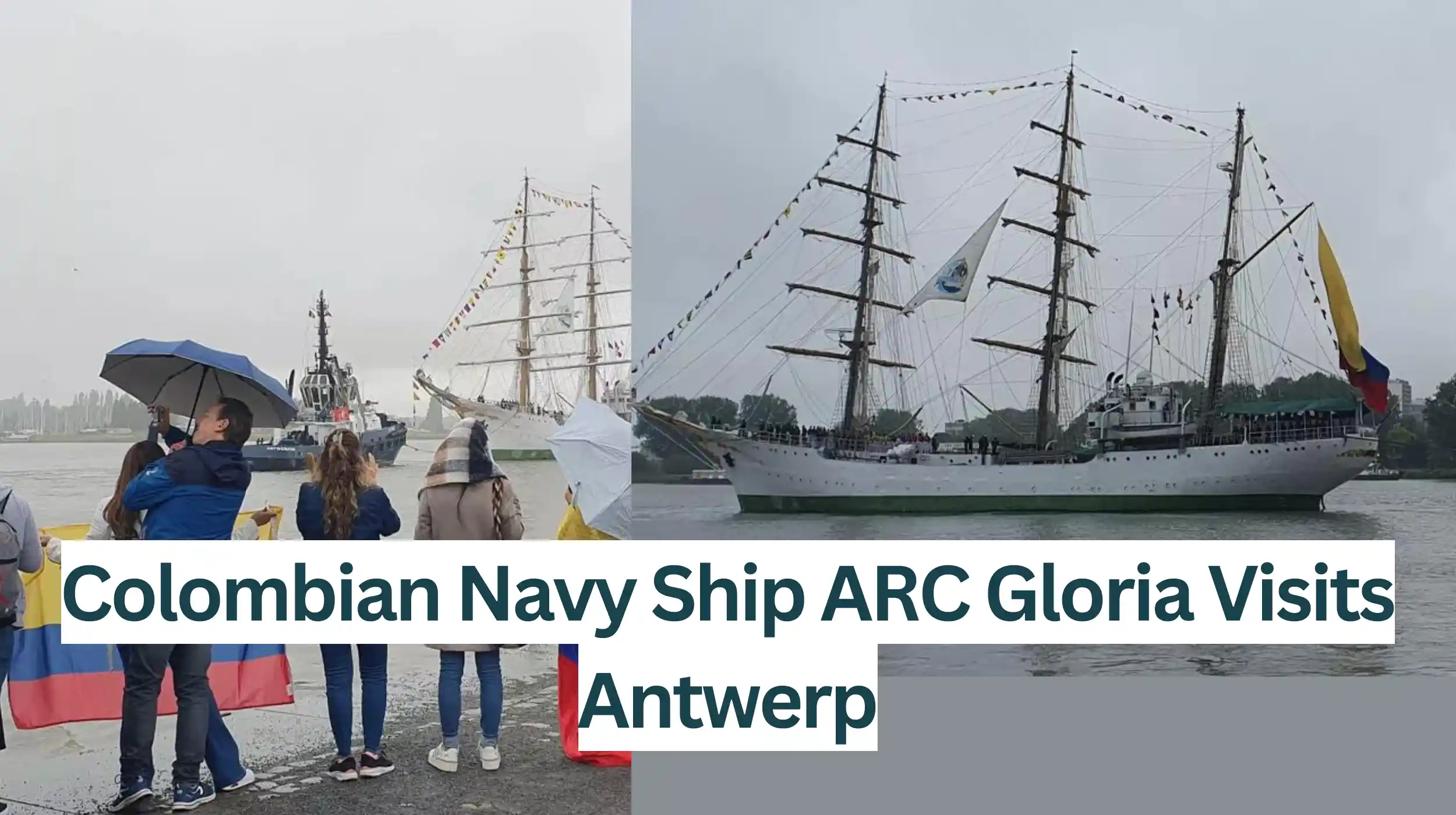 Colombian-Navy-Ship-ARC-Gloria-Visits-Antwerp