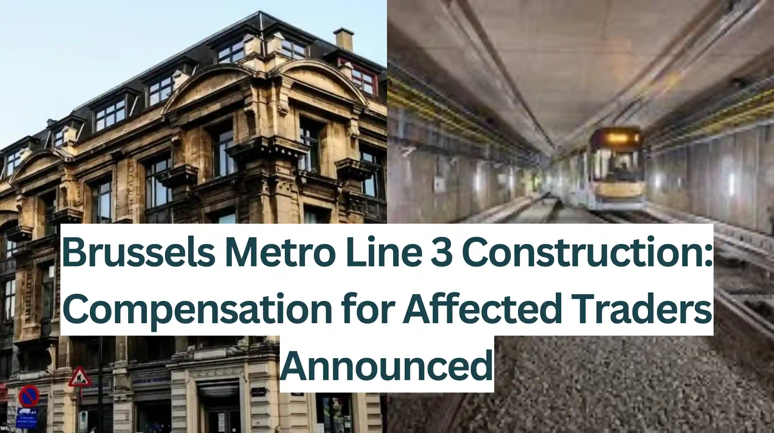 Compensation-for-Affected-Traders-Announced-for-Brussels-Metro-Line-3