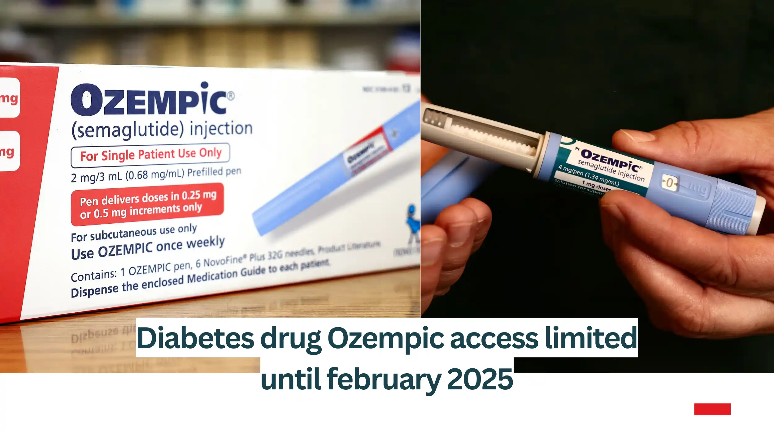 Diabetes-drug-Ozempic-access-limited-until-february-2025