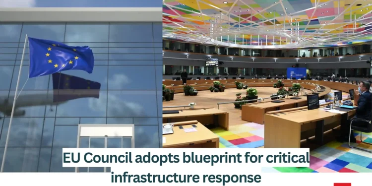 EU-Council-adopts-blueprint-for-critical-infrastructure-response