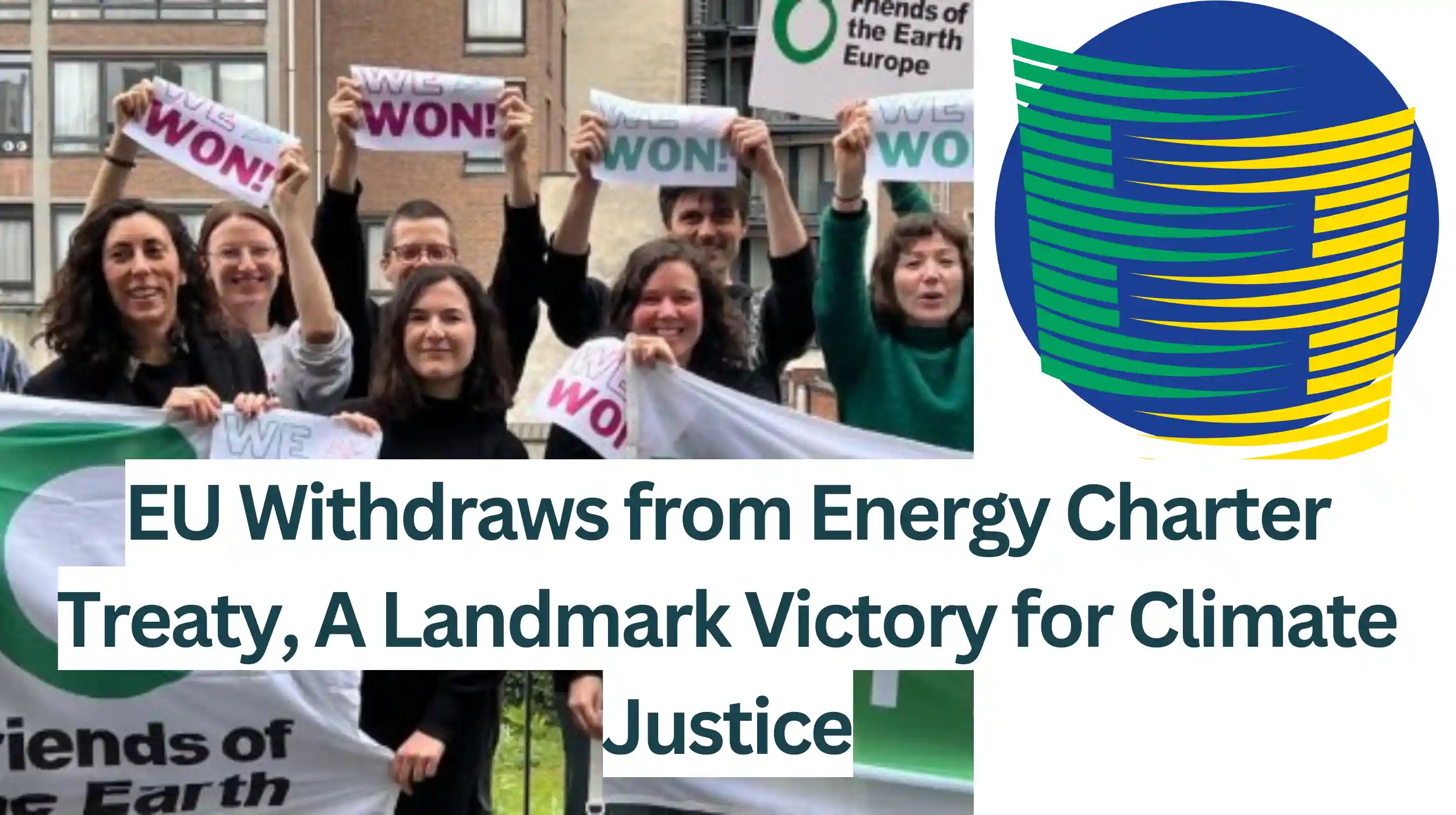 EU-Withdraws-from-Energy-Charter-Treaty-A-Landmark-Victory-for-Climate-Justice.