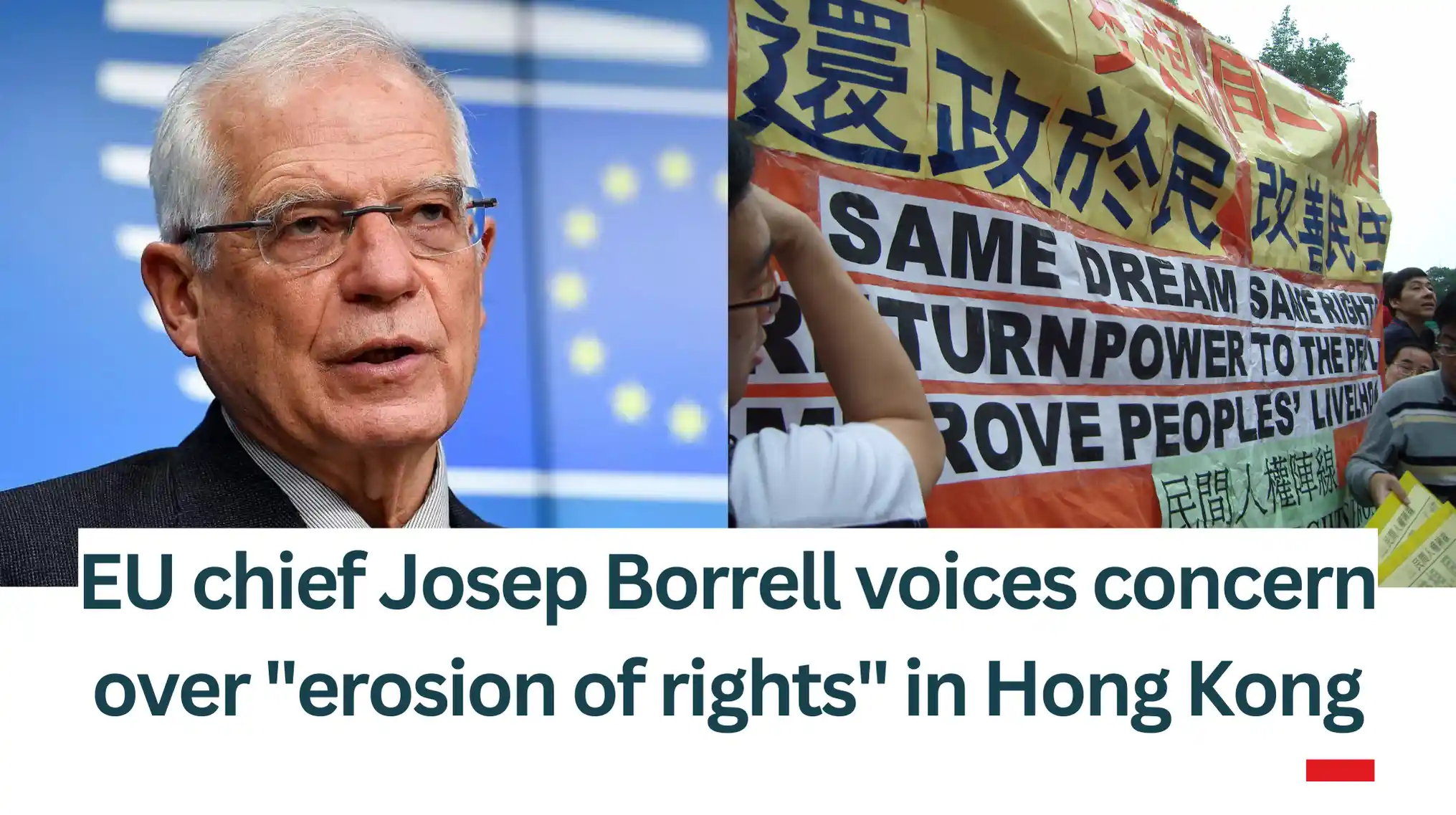 EU chief Josep Borrell voices concern over erosion of rights in Hong Kong
