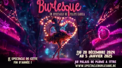 Felipe Garcia’s Burlesque Show: A Celebration of Belgian Talent and Artistic Brilliance
