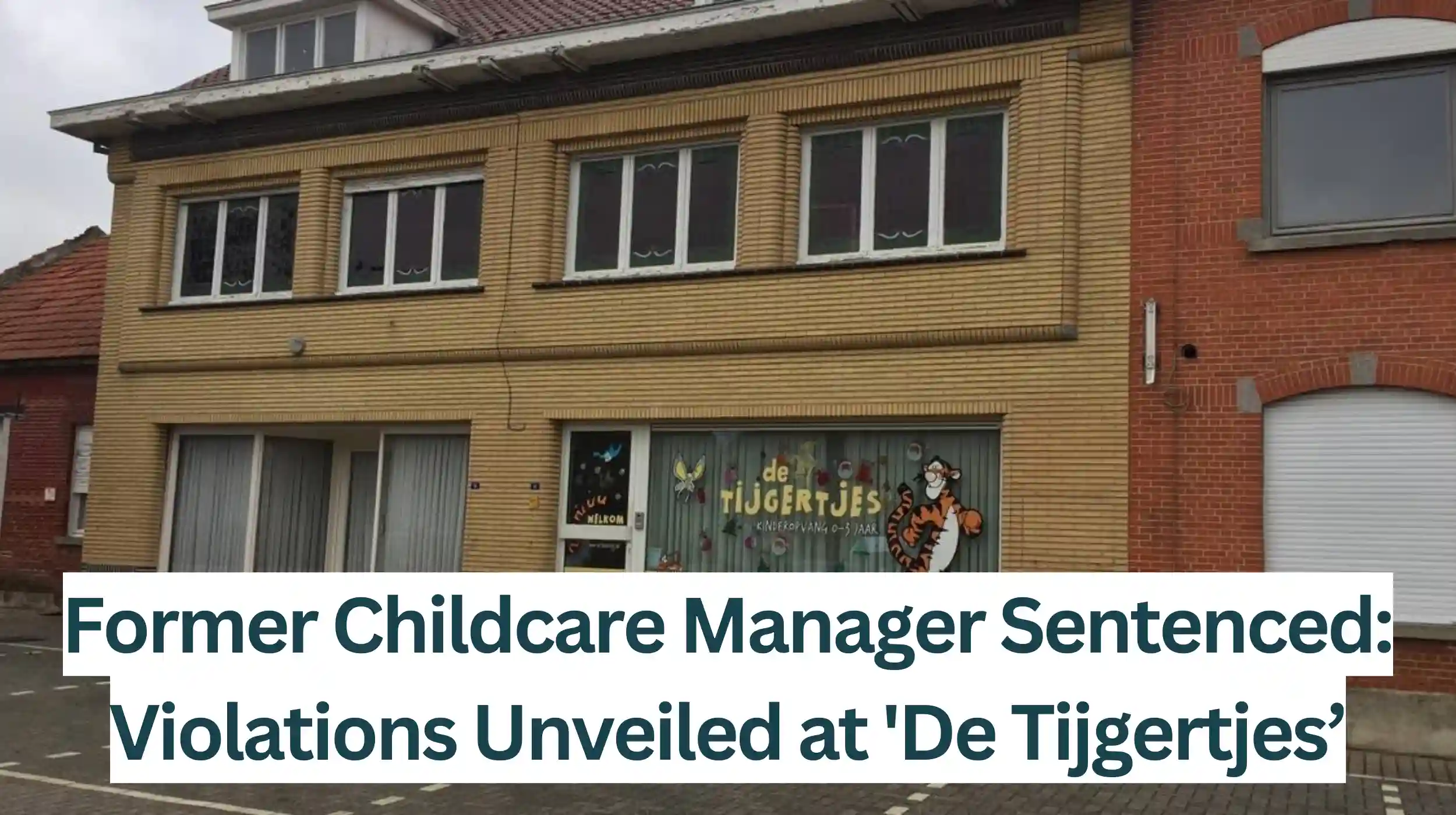 ormer-Childcare-Manager-Sentenced-Violations-Unveiled-at-De-Tijgertje