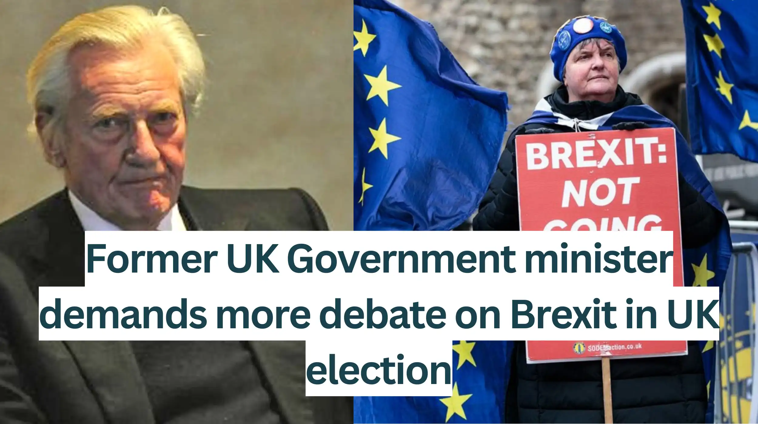 Former-UK-Government-minister-demands-more-debate-on-Brexit-in-UK-election