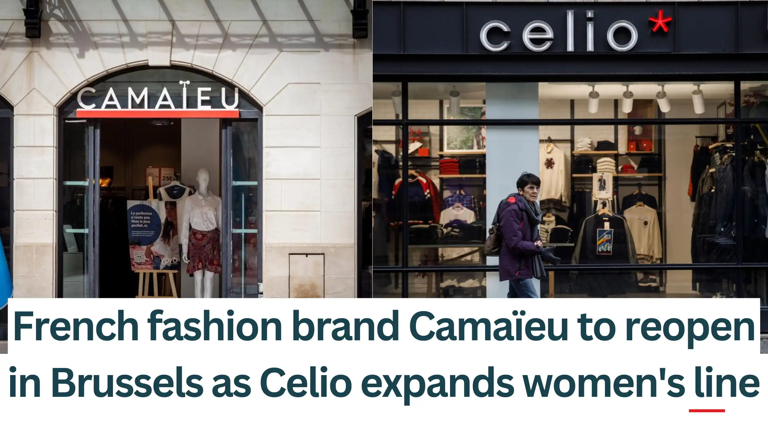 French-fashion-brand-Camaieu-to-reopen-in-Brussels-as-Celio-expands-womens-line