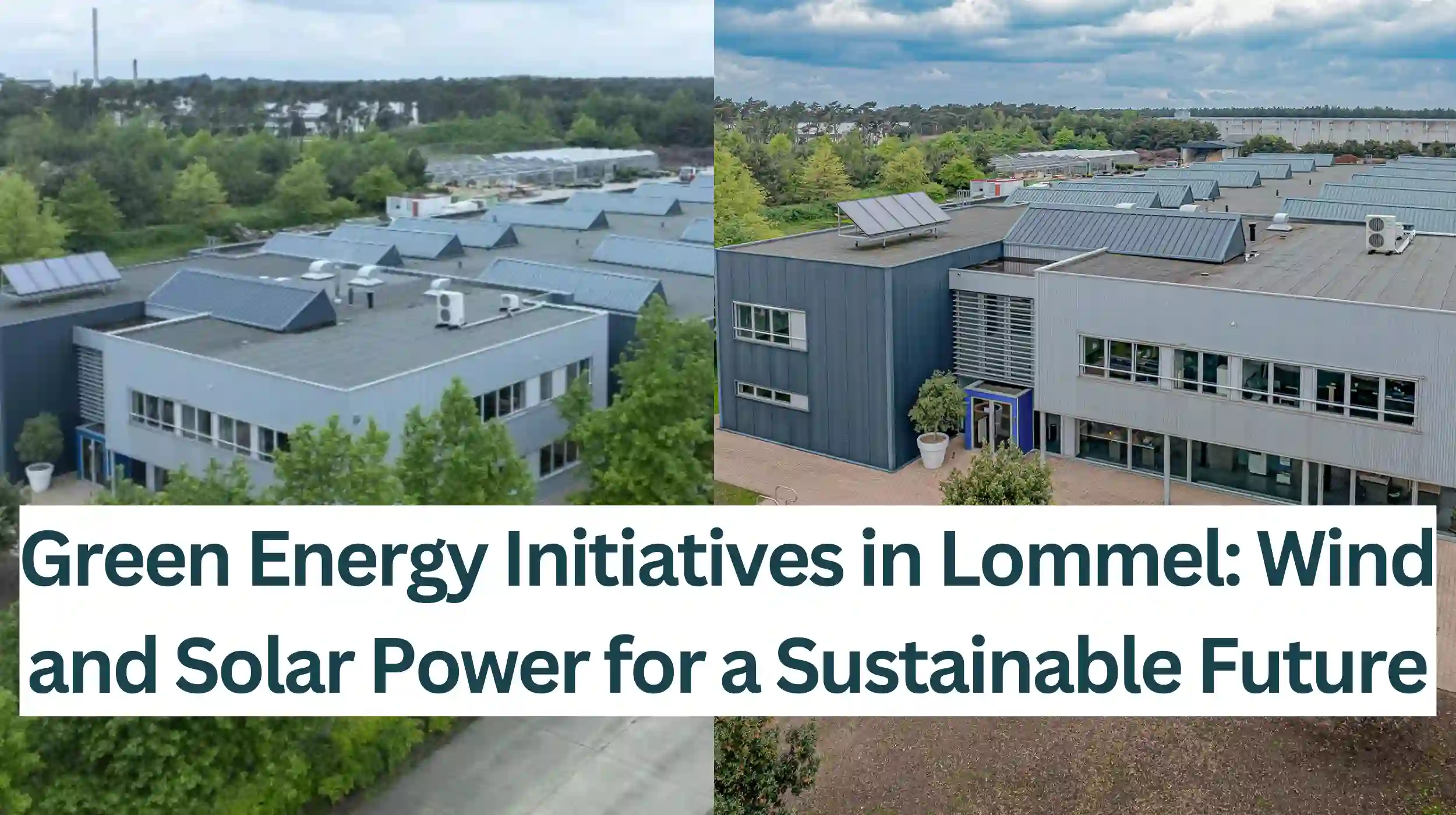 Green-Energy-Initiatives-in-Lommel-Wind-and-Solar-Power-for-a-Sustainable-Future