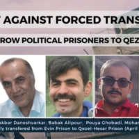 Iran: Transfer of Five Death Row Prisoners, Supporters of PMOI, from Evin to Qezelhessar, Site of Executions