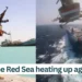 Is-the-Red-Sea-heating-up-again