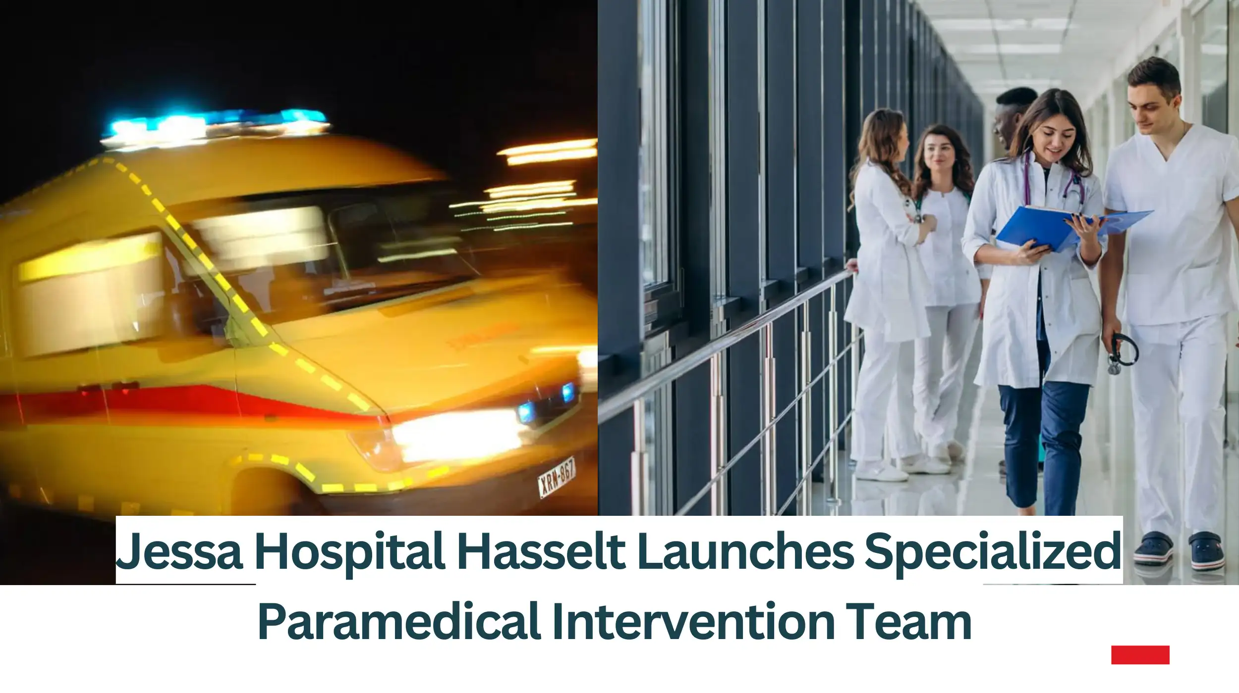 Jessa-Hospital-Hasselt-Launches-Specialized-Paramedical-Intervention-Team
