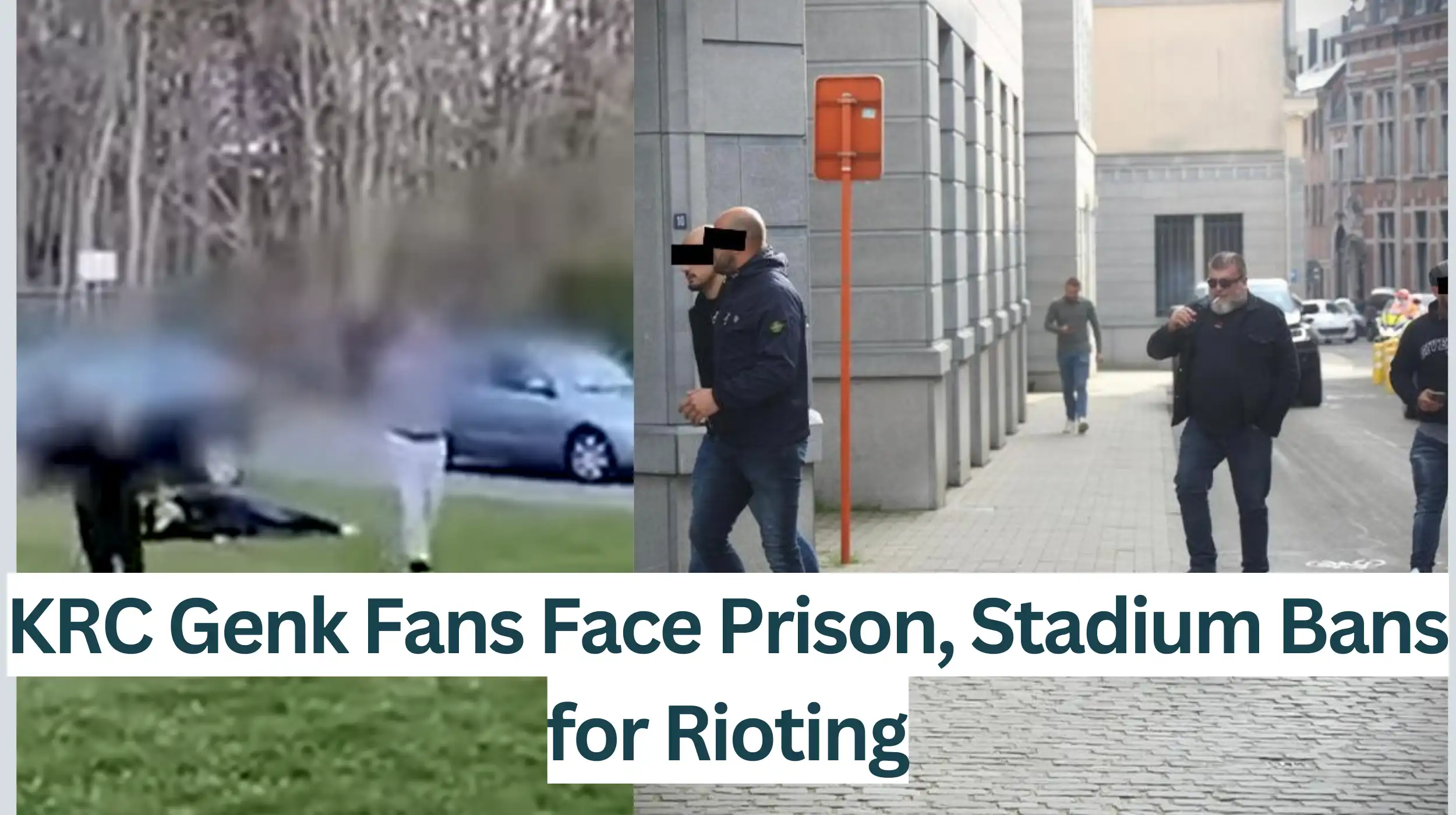 KRC-Genk-Fans-Face-Prison-Stadium-Bans-for-Rioting