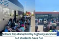 School-trip-disrupted-by-highway-accident-but-students-have-fun