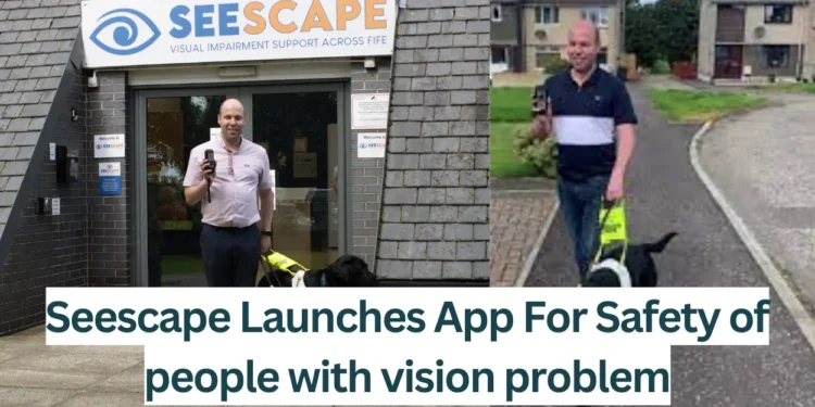 Seescape-Launches-App-For-Safety-of-vision-problem