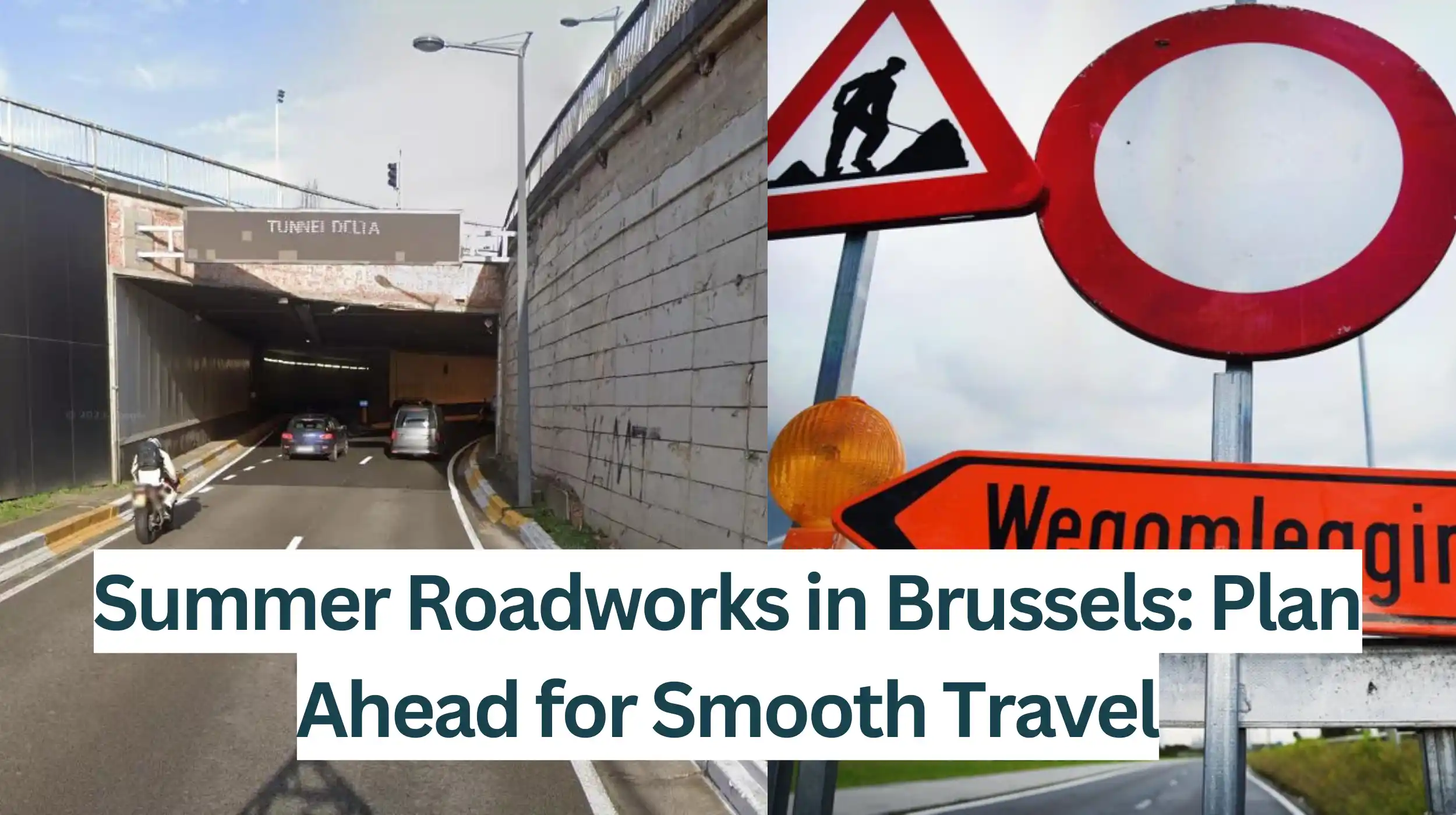 Summer-Roadworks-in-Brussels-Plan-Ahead-for-Smooth-Travel