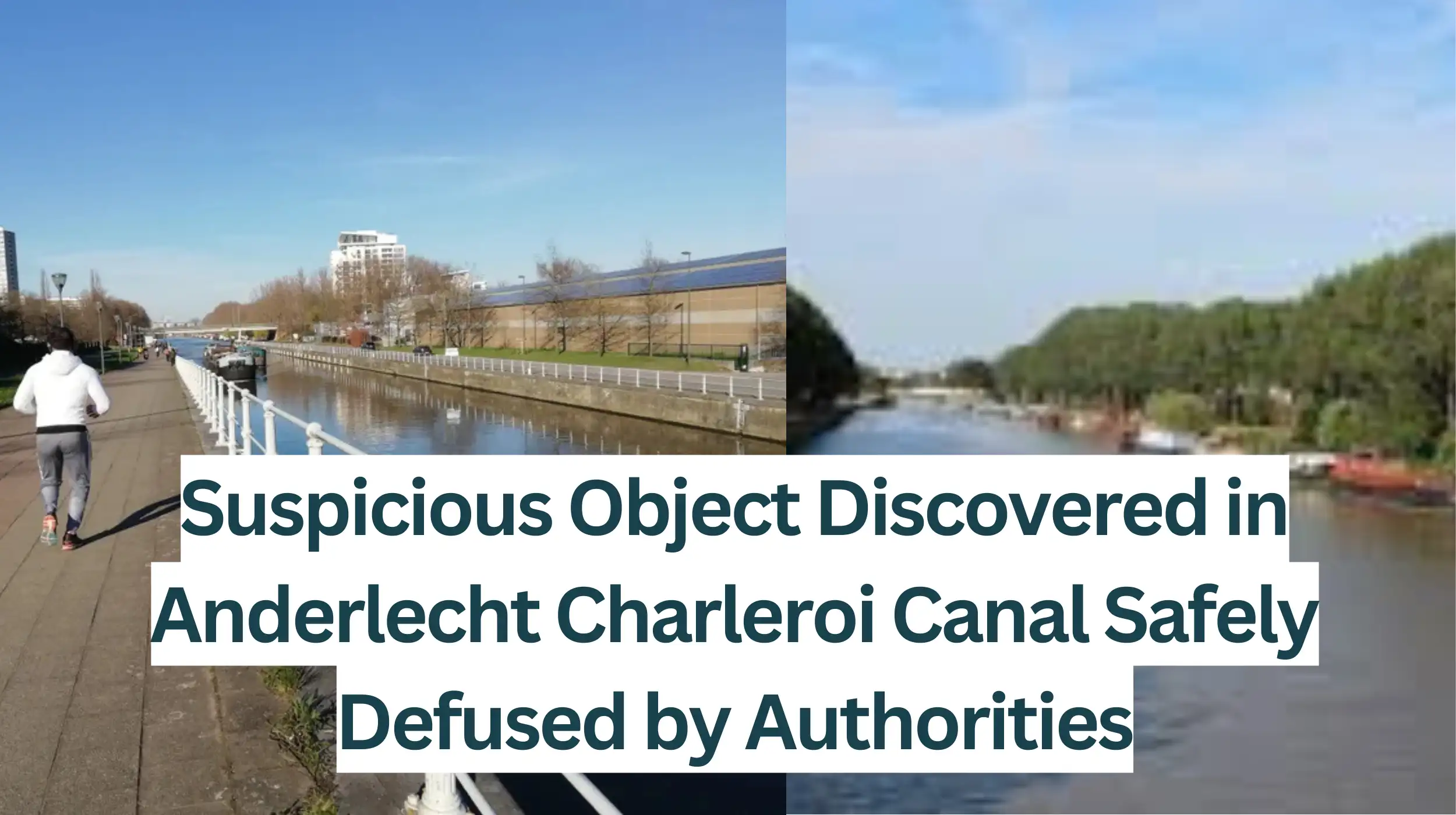 Suspicious-Object-Discovered-in-Anderlecht-Charleroi-Canal