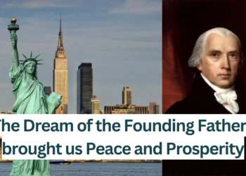 The-Dream-of-the-Founding-Fathers-brought-us-Peace-and-Prosperity