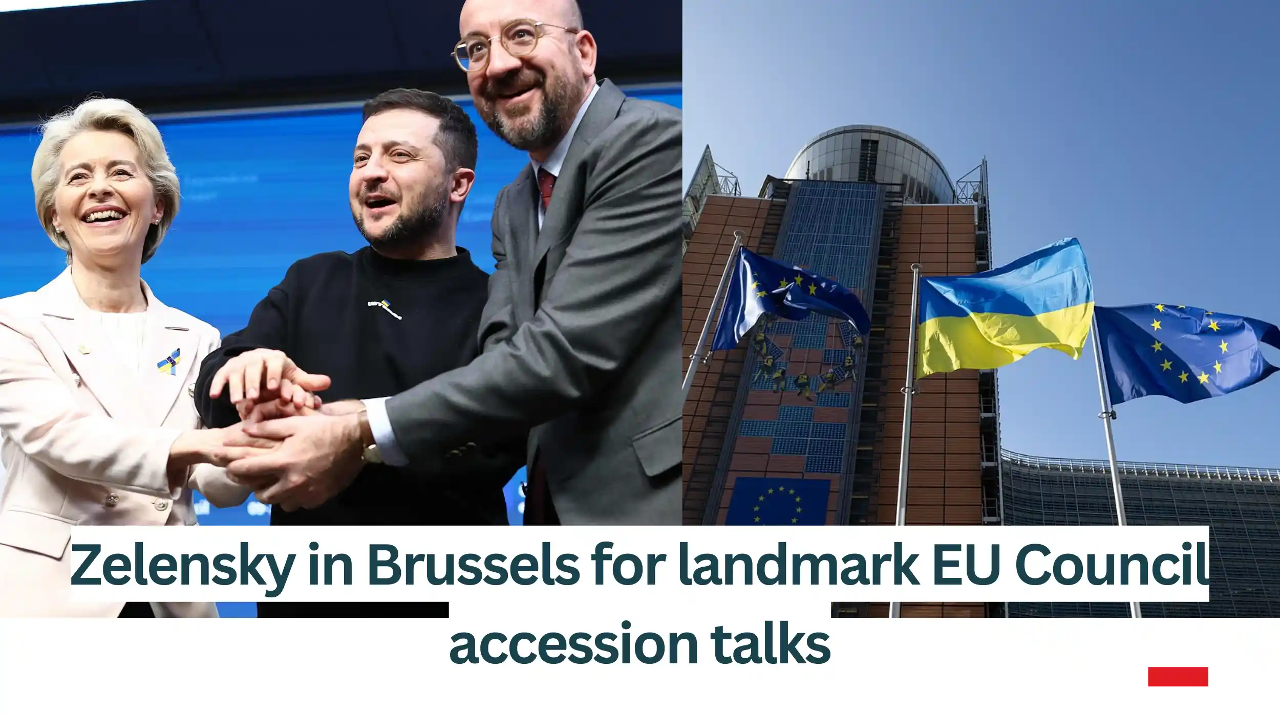Zelensky-in-Brussels-for-landmark-EU-Council-accession-talks